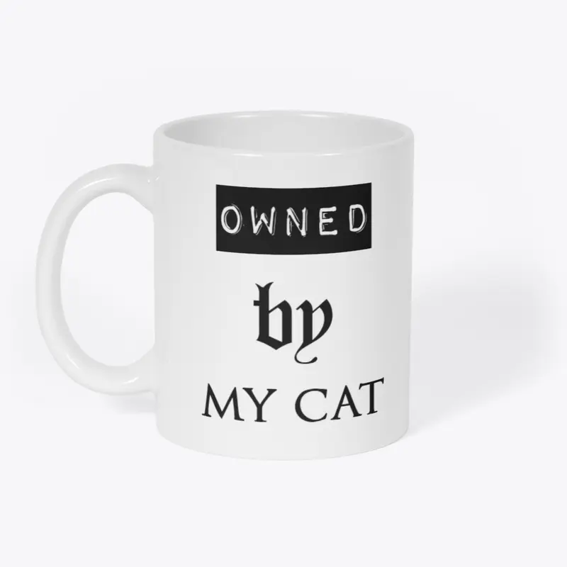 Owned By My Cat